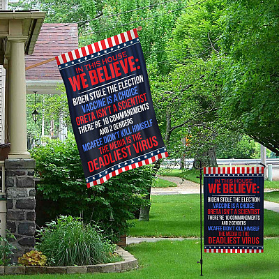 Alternative view of In This House We Believe Biden Stole the Election Vaccine Is a Choice Outdoor Indoor Decorative Garden Flag - House Flag
