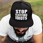 Stop Electing Idiots Funny Political Twill Cap - High-Profile Snapback Hat - Trucker Hat