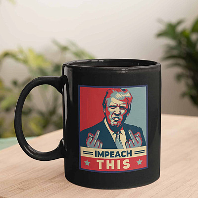 Trump Impeach This Ceramic Coffee Mug - Beer Stein - Water Bottle - Color Changing Mug - Funny Trump Middle Finger Mug