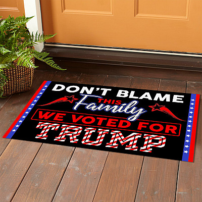 Alternative view of Don't Blame This Family We Voted For Trump Doormat - Outdoor Indoor Doormat - Trump Supporter Doormat