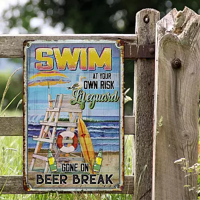 Alternative view of Swim at Your Own Risk Lifeguard Gone on Beer Break Vintage Decorative Metal Sign - Indoor Outdoor Decor