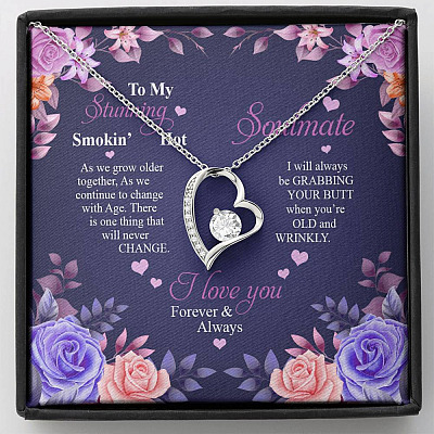 To My Stunning Smokin’ Hot Soulmate Quote Necklace - As We Grow Together Forever Love Heart Pendant Necklace - Forever Love Necklace (14K White Gold)