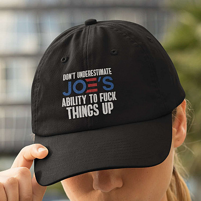 Never Underestimate Joe's Ability to Fuck Things Up Twill Cap - High-Profile Snapback Hat