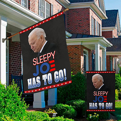 Alternative view of Sleepy Joe Has to Go Garden Flag - House Flag - Wall Flag - Anti Biden Flag