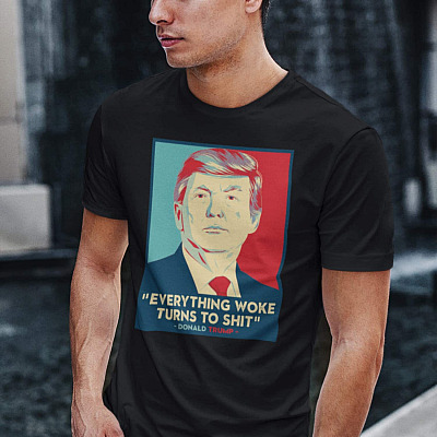Funny Trump Everything Woke Turns To Shit T-Shirt - Political V-Neck Tee