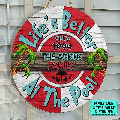 Alternative view of Pool Sign Personalized Life's Better at The Pool Decorative Circle Wooden Door Sign - Front Porch Sign