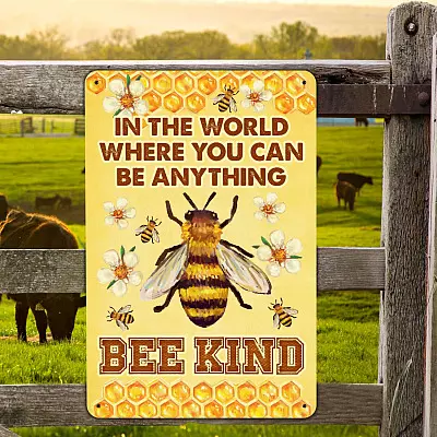 In The World Where You Can Be Anything Bee Kind Bee Signs Decor Vintage Decorative Metal Sign - Indoor Outdoor Decor