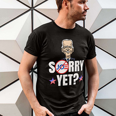 Alternative view of Funny Sarcastic Joe Biden Sorry Yet T-Shirt - Impeach Biden Political V-Neck Tee
