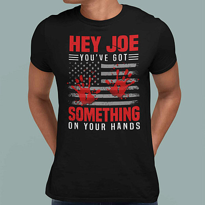 Alternative view of Hey Joe You've Got Something on Your Hands T-Shirt - Biden Blood Shirt - Anti Joe Biden Shirt