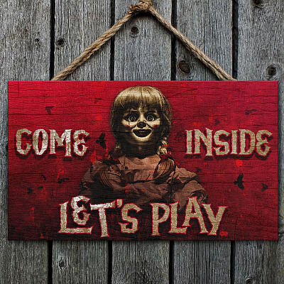 Come Inside Let's Play Annabelle Doll Vintage Rectangle Decorative Wooden Door Sign - Halloween Horror Sign Outdoor Decor