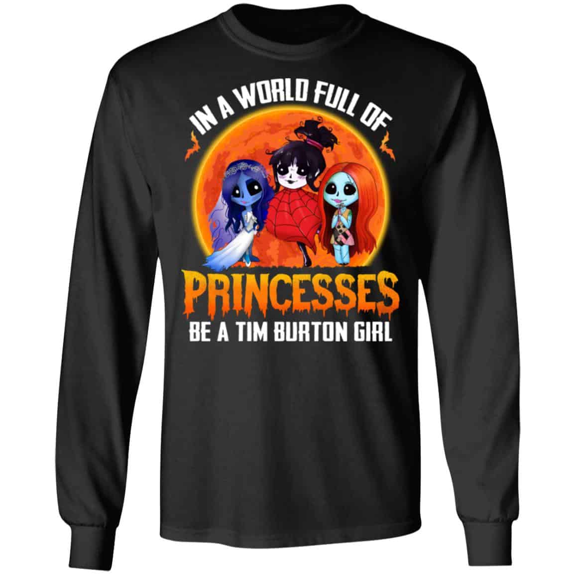 In a World Full of Princesses Funny T-Shirt, Black, Long Sleeve