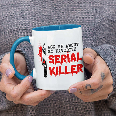 Alternative view of Ask Me About My Favorite Serial Killer Ceramic Coffee Accent Mug - Two Toned Mug