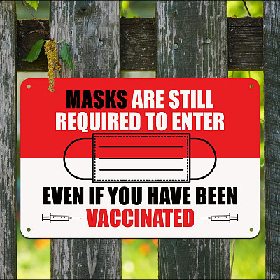 Masks Still Required To Enter Even If Vaccinated Decorative Metal Sign Indoor Outdoor Decor Farmhouse