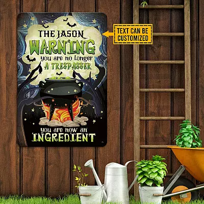 Alternative view of Custom Halloween Sign Warning You Are No Longer a Trespasser You Are Now an Ingredient Vintage Decorative Metal Sign