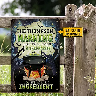 Custom Halloween Sign Warning You Are No Longer a Trespasser You Are Now an Ingredient Vintage Decorative Metal Sign
