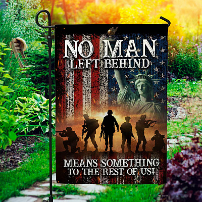No Man Left Behind Means Something To Rest Of Us Veteran Outdoor Indoor Garden Flag - House Flag - Wall Flag