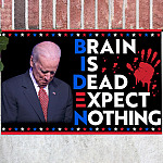 Biden Brain Is Dead Expect Nothing Anti Biden Funny Decorative Doormat - Funny Political Welcome Mat