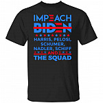 Impeach Biden Schumer tee, Black, Unisex T-Shirt Impeach Biden Schumer tee, Black, Unisex T-Shirt
