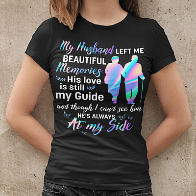 Alternative view of My Husband Left Me Beautiful Memories His Love Is Still My Guide He's Always At My Side T-Shirt - V-Neck Tee