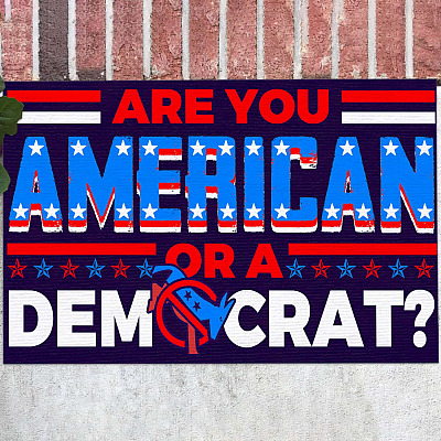 Are You American Or A Democrat Doormat - Funny Sarcastic Political Welcome Mat