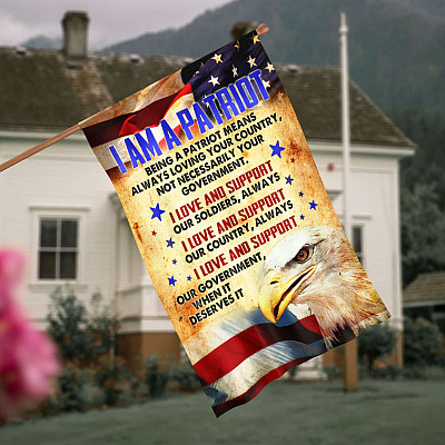 I Am a Patriot Being a Patriot Means Always Loving Your Country Patriot Definition Flag Decorative Garden Flag - House Flag
