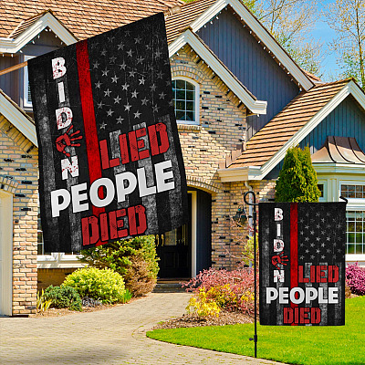 Alternative view of Biden Lied People Died Blood on His Hands Garden Flag - House Flag - Wall Flag - Anti Biden Flag