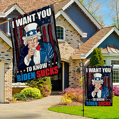 Alternative view of I Want You To Know Biden Sucks Flag - Funny Impeach Biden Garden Flag - House Flag