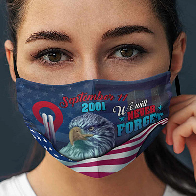 September 11 2001 We Will Never Forget Washable Reusable Custom - Printed Cloth Face Mask Cover