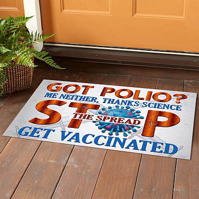 Alternative view of Got Polio Thanks Science Stop The Spread Get Vaccinated Outdoor Indoor Doormat - Pro Vaxxer Doormat Entry Rug