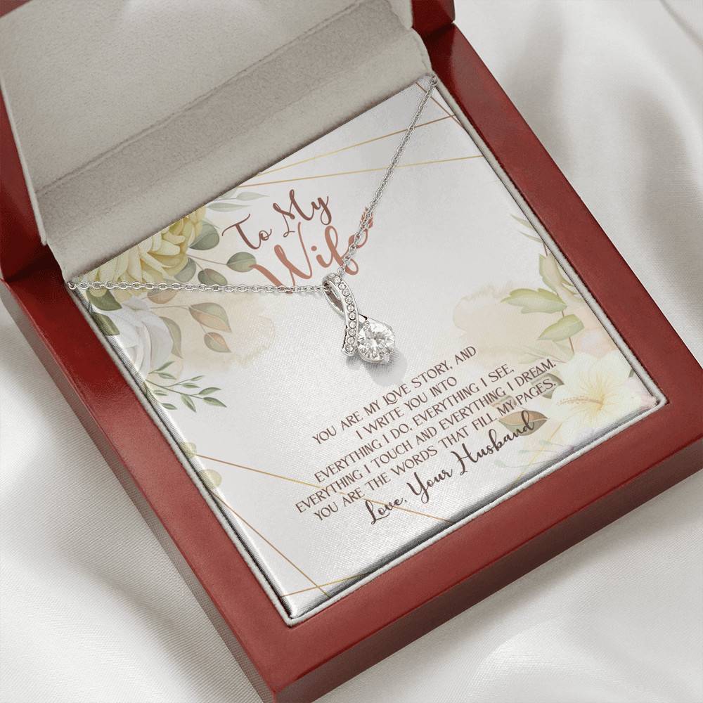 To My Wife From Husband You Are My Love Story You Are The Words That Fill My Pages Alluring Beauty Necklace