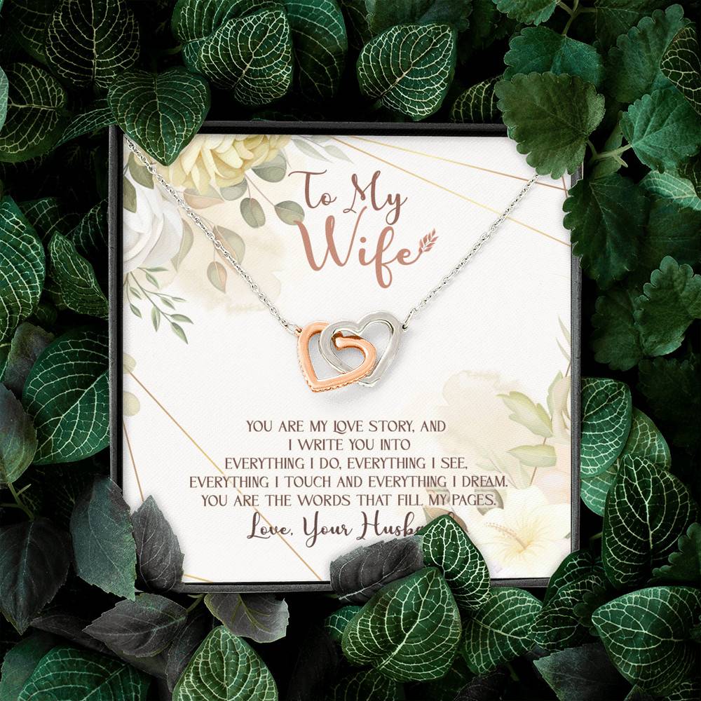 To My Wife You Are My Love Story You Are The Words That Fill My Pages Interlocking Hearts Pendant Necklace