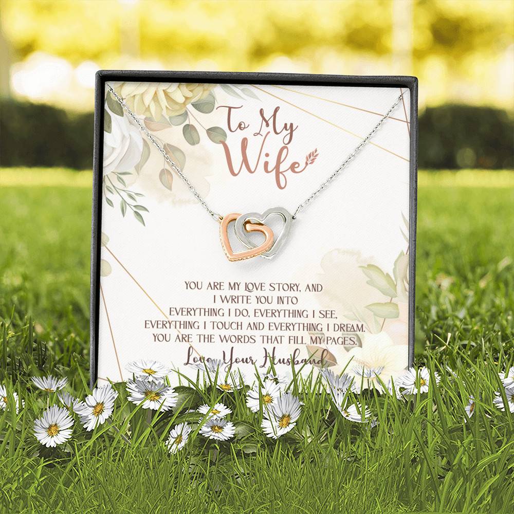 To My Wife You Are My Love Story You Are The Words That Fill My Pages Interlocking Hearts Pendant Necklace
