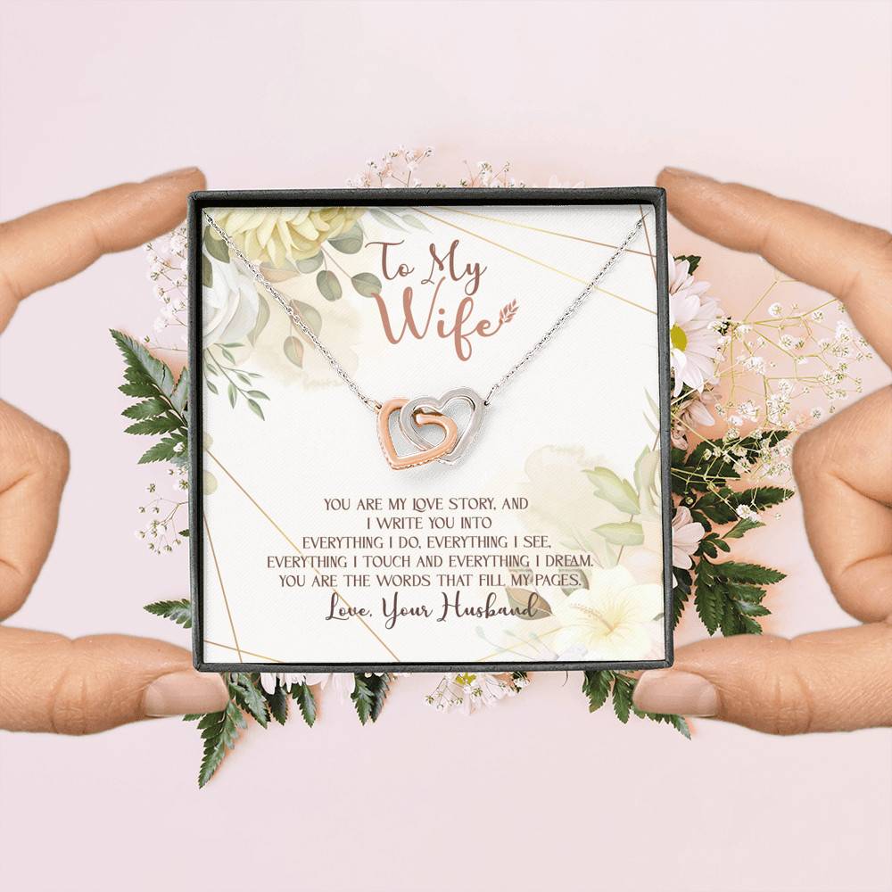To My Wife You Are My Love Story You Are The Words That Fill My Pages Interlocking Hearts Pendant Necklace