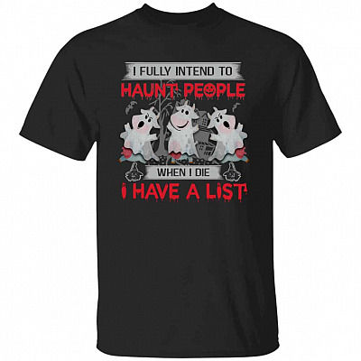 3KT. I Fully Intend To Haunt People, Black, Unisex T-Shirt