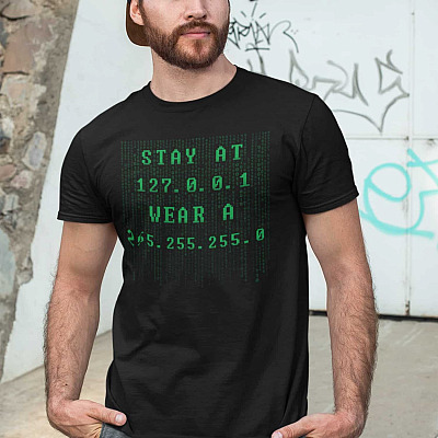 Alternative view of Stay At 127.0.0.1 Wear A 255.255.255.0 T-Shirt - Funny Coding Shirt