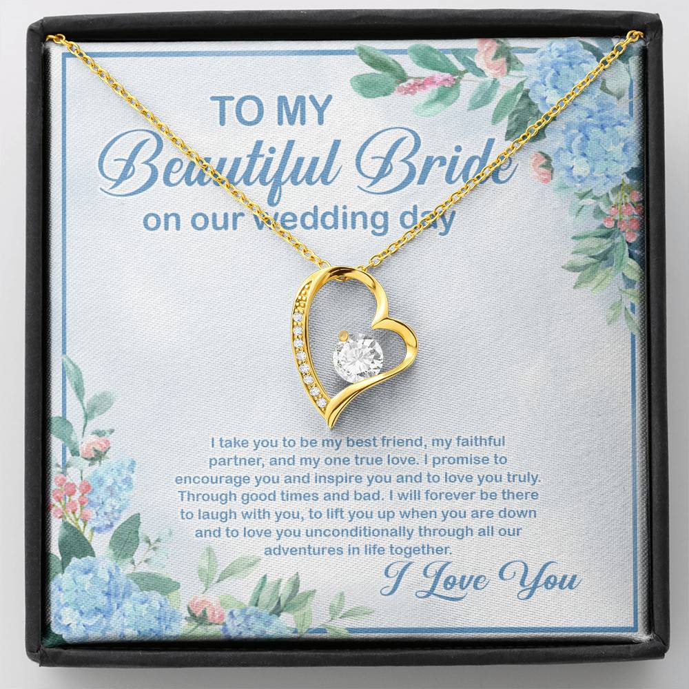 To My Beautiful Bride On Our Wedding Day I Take You To Be My Best Friend Forever Love Heart Pendant Necklace - Forever Love Necklace (18K Yellow Gold)