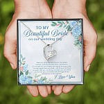 To My Beautiful Bride On Our Wedding Day I Take You To Be My Best Friend Forever Love Heart Pendant Necklace