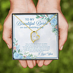 To My Beautiful Bride On Our Wedding Day I Take You To Be My Best Friend Forever Love Heart Pendant Necklace
