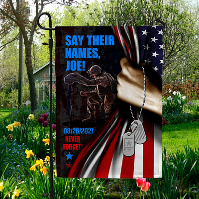 Say Their Names Joe 8-26-2021 Never Forget Afghanistan Garden Flag-Never Forget Kabul Afghanistan House Flag-Wall Flag