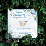 To My Beautiful Bride On Our Wedding Day I Take You To Be My Best Friend Interlocking Hearts Pendant Necklace