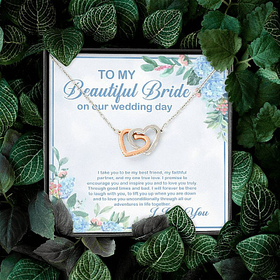 To My Beautiful Bride On Our Wedding Day I Take You To Be My Best Friend Interlocking Hearts Pendant Necklace
