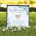 To My Beautiful Bride On Our Wedding Day I Take You To Be My Best Friend Interlocking Hearts Pendant Necklace