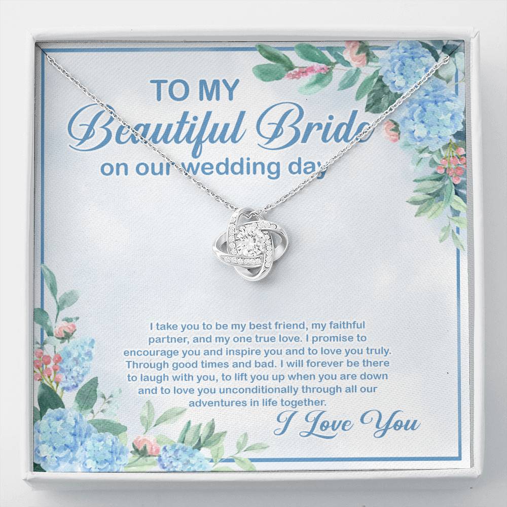 To My Beautiful Bride On Our Wedding Day I Take You To Be My Best Friend Love Knot Necklace - Love Knot Necklace