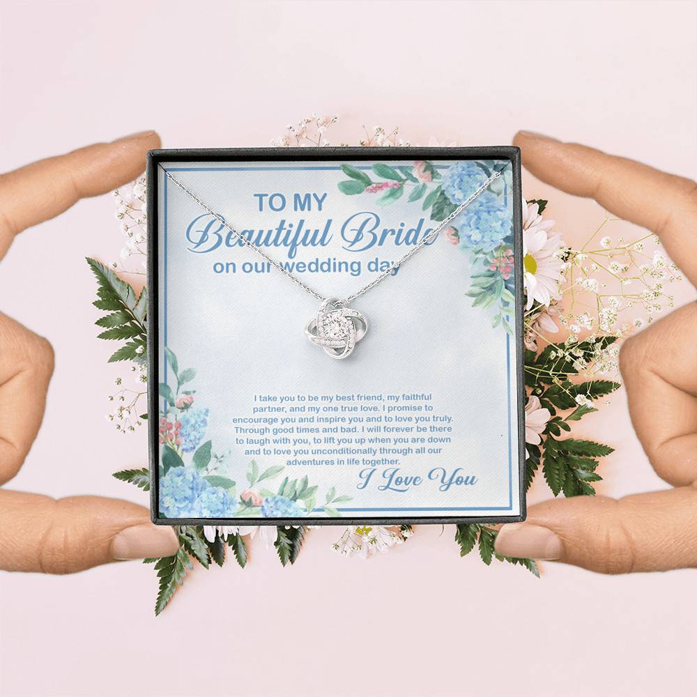 To My Beautiful Bride On Our Wedding Day I Take You To Be My Best Friend Love Knot Necklace