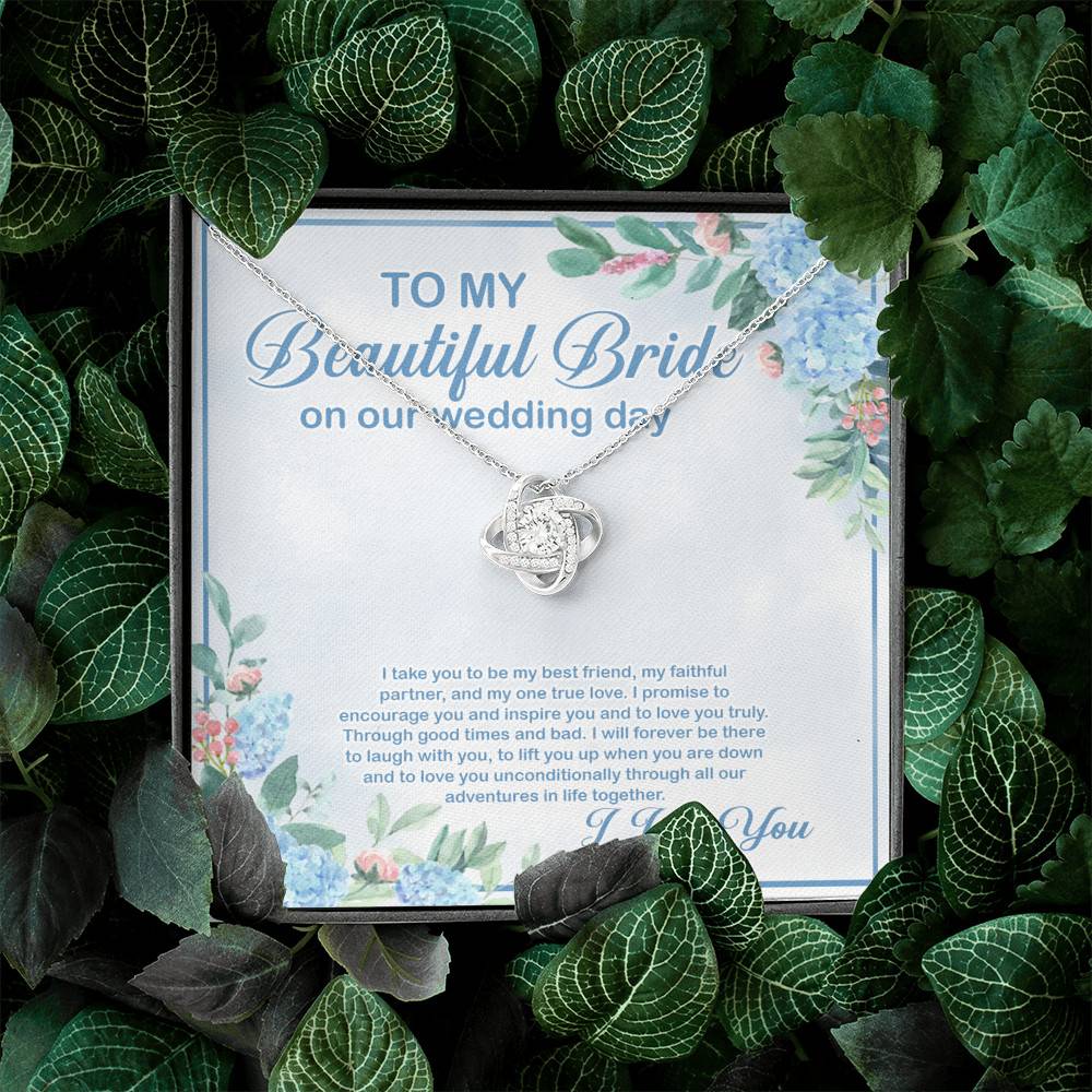 To My Beautiful Bride On Our Wedding Day I Take You To Be My Best Friend Love Knot Necklace