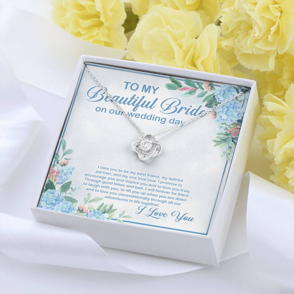 To My Beautiful Bride On Our Wedding Day I Take You To Be My Best Friend Love Knot Necklace