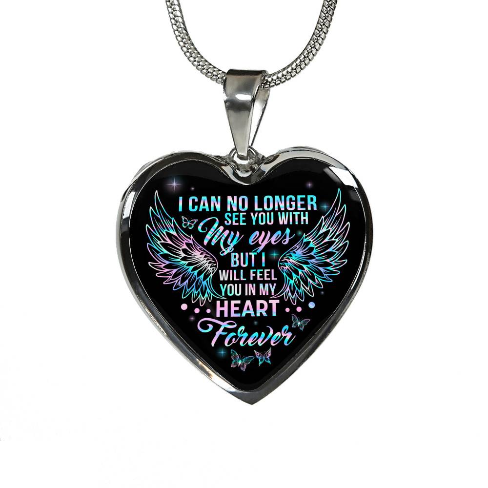 I Can No Longer See You With My Eyes But I Will Feel You In My Heart Forever Butterfly Memorial Luxury Heart Pendant Necklace