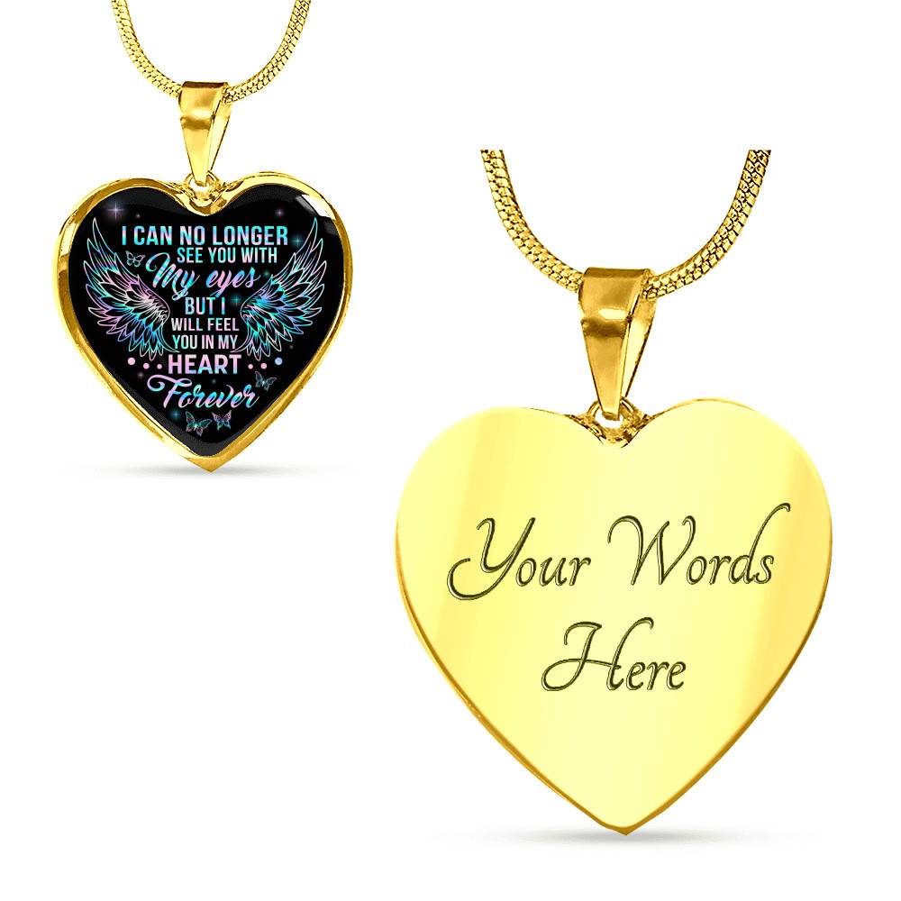 I Can No Longer See You With My Eyes But I Will Feel You In My Heart Forever Butterfly Memorial Luxury Heart Pendant Necklace