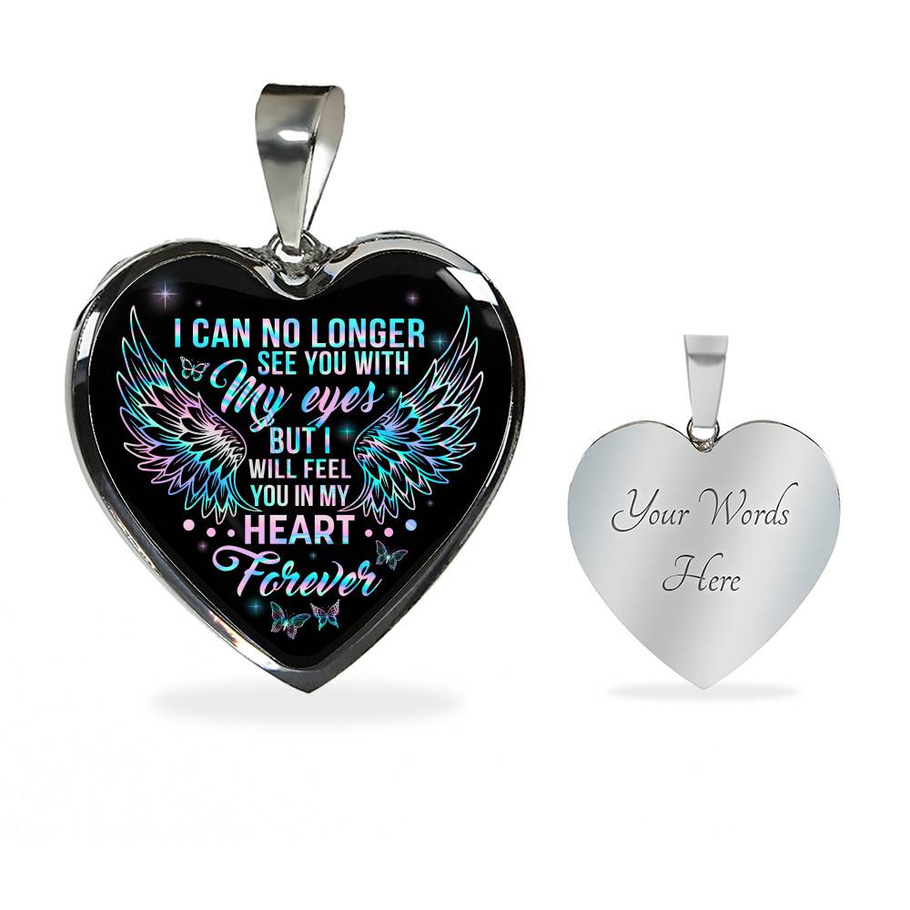 I Can No Longer See You With My Eyes But I Will Feel You In My Heart Forever Butterfly Memorial Luxury Heart Pendant Necklace