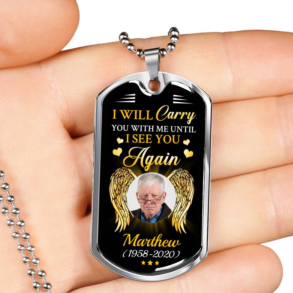 Personalized Photo I Will Carry You with Me Until I See You Again Angel Wings Memorial Dog Tag Pendant Necklace Personalized Photo I Will Carry You with Me Until I See You Again Angel Wings Memorial Dog Tag Pendant Necklace